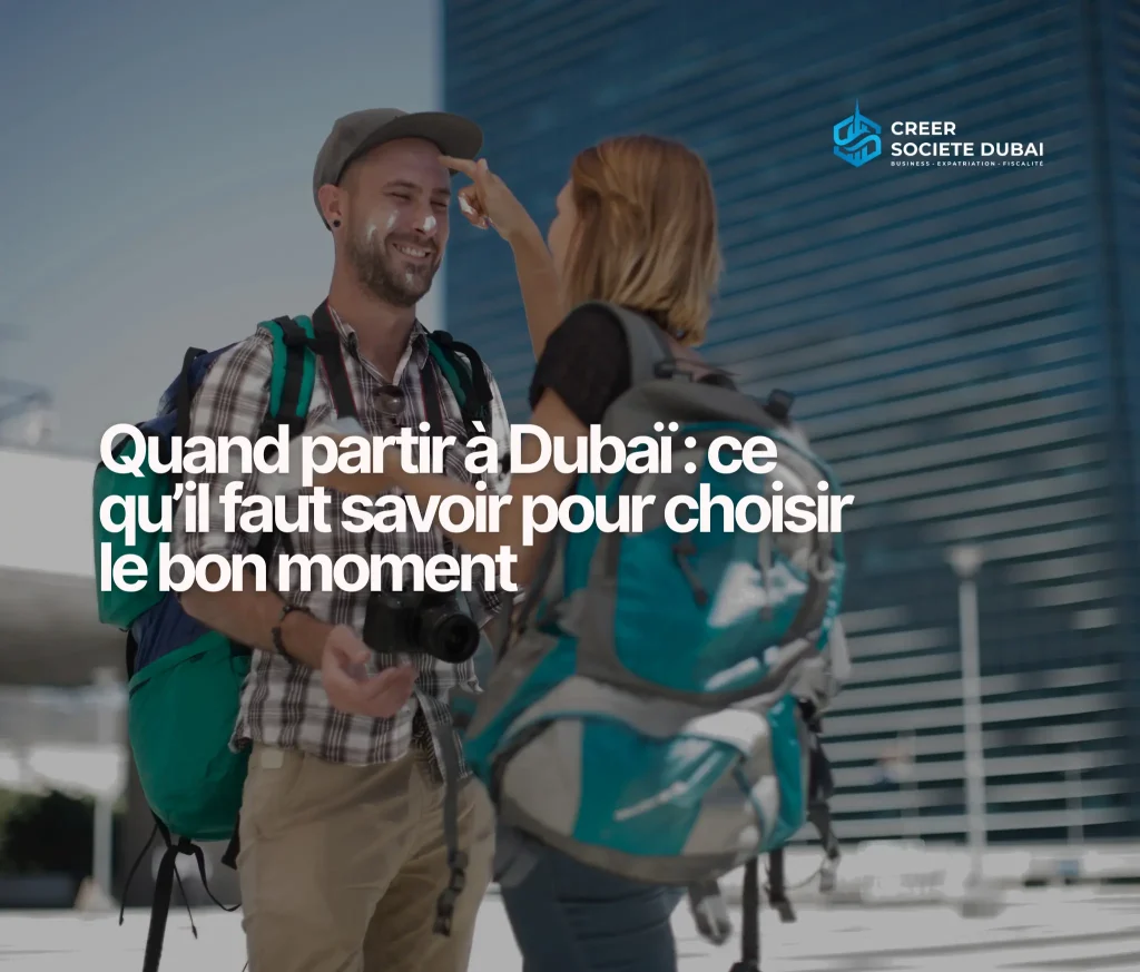 Illustration – quand partir à Dubaï