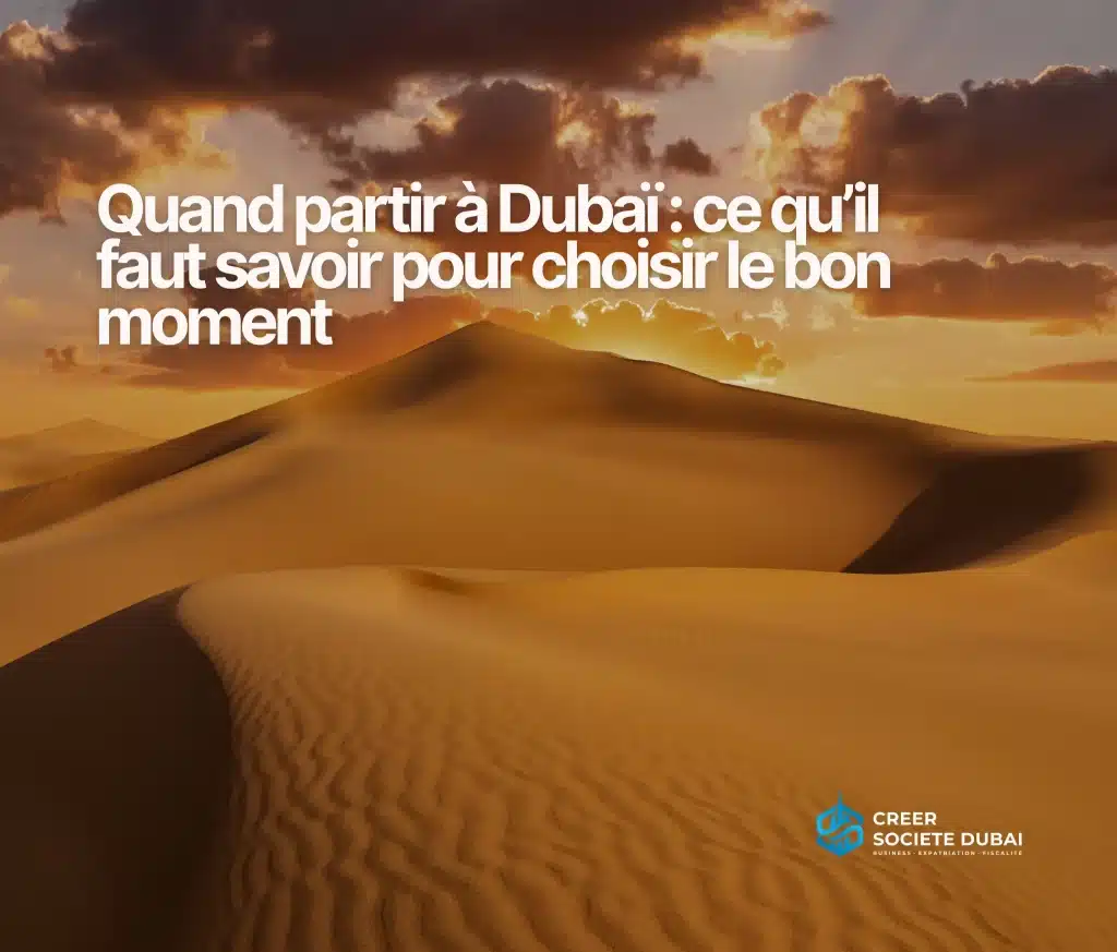 Illustration – quand partir à Dubaï