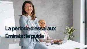 Illustration – période d'essai aux Émirats