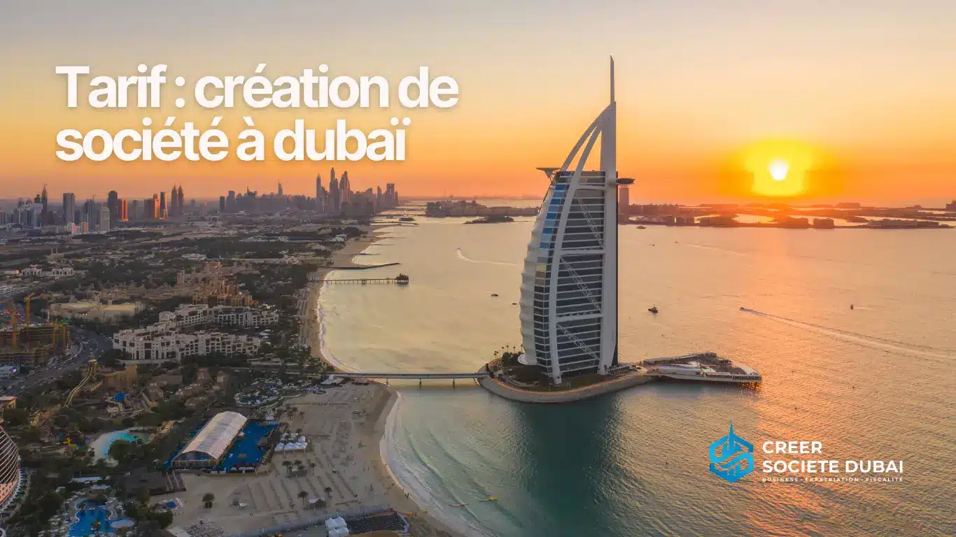 Tarif de la création d’une société à Dubaï