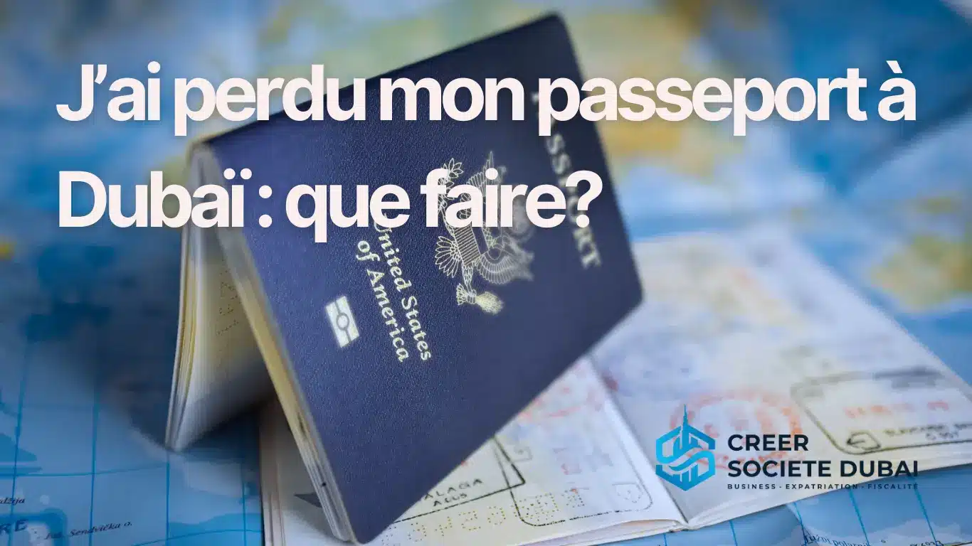 Comment gérer la perte d’un passeport à Dubaï ? Un guide complet.