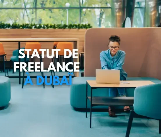 Les avantages et inconvénients du statut de freelance à Dubaï