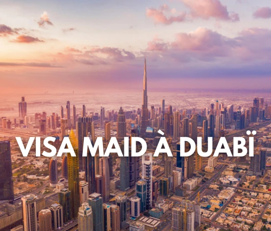 Visa Maid à Dubaï : sponsoriser sa nounou facilement !